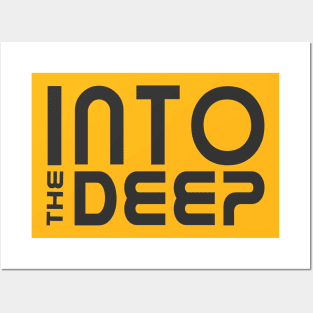Into The Deep Posters and Art